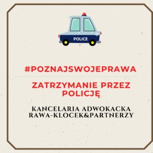 Jakie prawa przysługują zatrzymanemu?